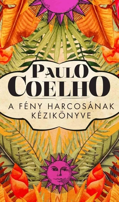 A fény harcosának kézikönyve (új kiadás)