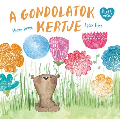 A gondolatok kertje -  Ölelj meg!