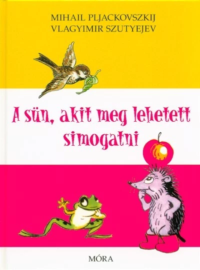 A sün, akit meg lehetett simogatni (6. kiadás)