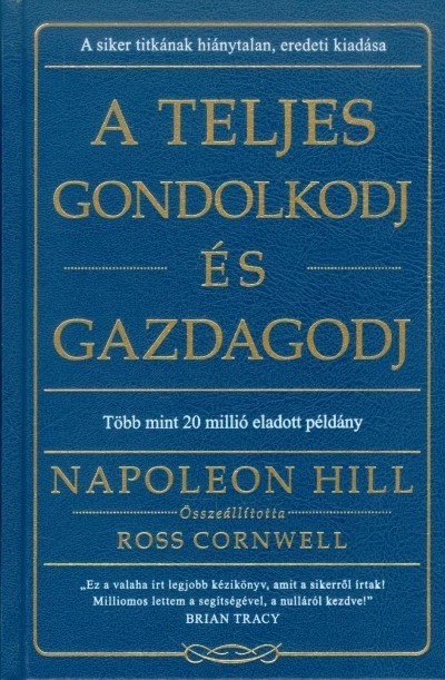 A teljes gondolkodj és gazdagodj