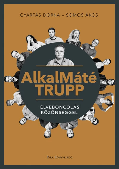 AlkalMáté Trupp - Élveboncolás közönséggel