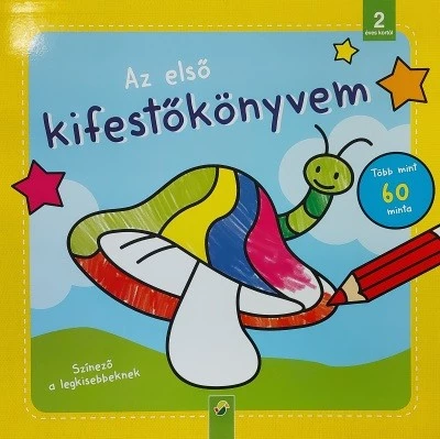 Az első kifestőm - Nagy színezőélmény kicsiknek 2 éves kortól - 60 különböző mintával (gombás)