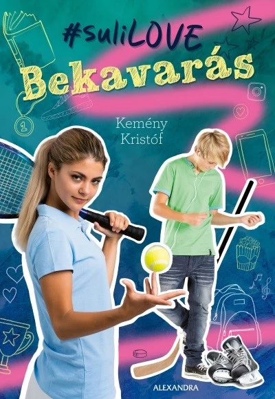 Bekavarás - A #suliLOVE-sorozat 1.