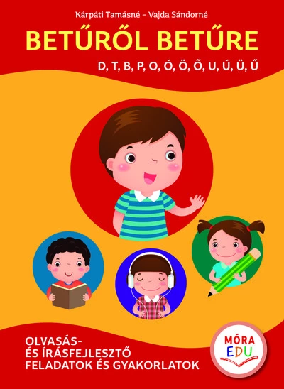 Betűről betűre 1. - Olvasás- és írásfejlesztő feladatok és gyakorlatok (piros)