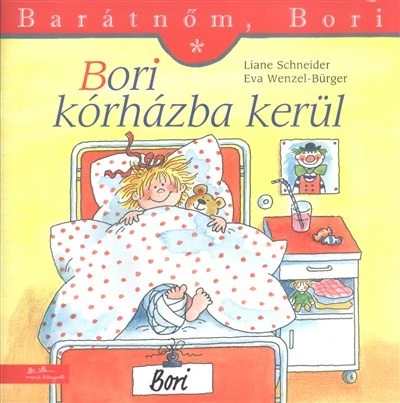 Bori kórházba kerül - Barátnőm, Bori 16.