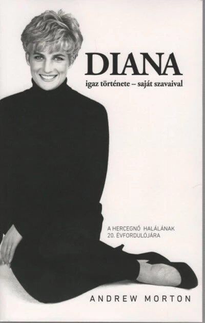 Diana igaz története - Saját szavaival