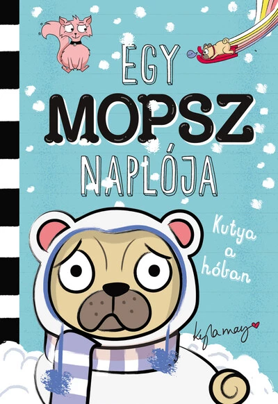 Egy mopsz naplója - Kutya a hóban - Egy mopsz naplója-sorozat 2. rész