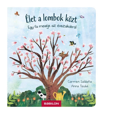 Élet a lombok közt / Egy fa meséje az évszakokról