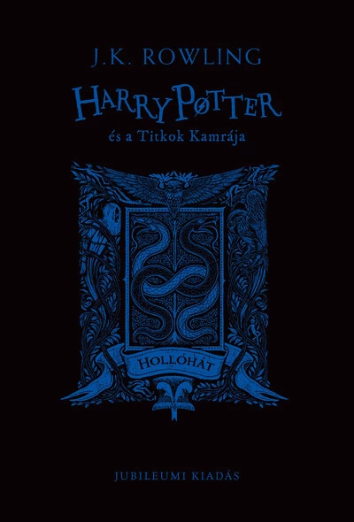 Harry Potter és a Titkok Kamrája - Hollóhátas kiadás