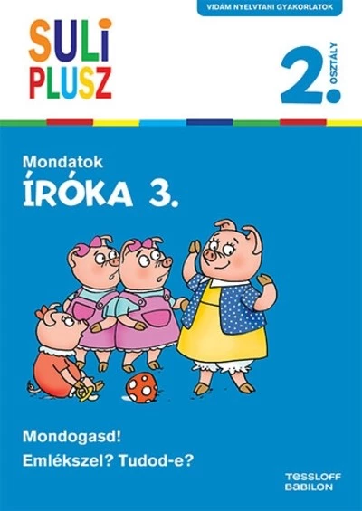 Íróka 3. - Mondatok /Suli plusz 2. osztály