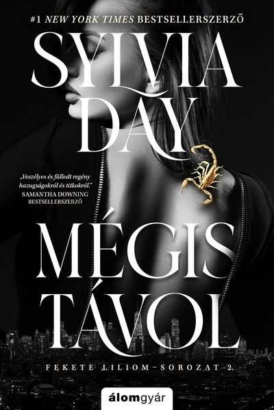 Mégis távol - Fekete liliom-sorozat 2.
