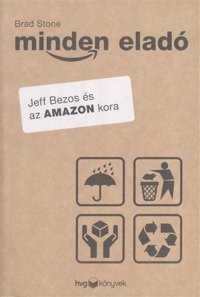 Minden eladó /Jeff Bezos és az Amazon kora