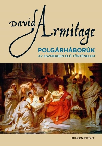Polgárhárborúk - Az eszmékben élő történelem