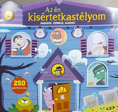 Ragassz, színezz, alkoss! - Az én kisértetkastélyom - 250 matricával (óriás foglalkoztató)