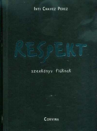 Respekt - Szexkönyv fiúknak
