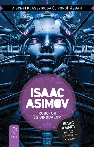 Robotok és Birodalom - Robot-sorozat 4. (új kiadás)