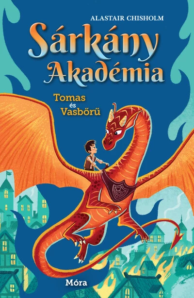 Tomas és Vasbőrű - Sárkány Akadémia 1.