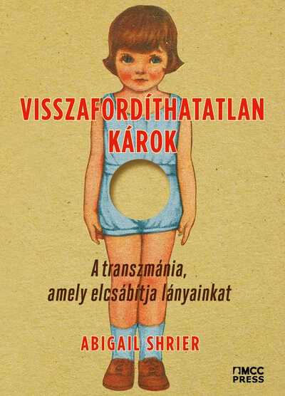 Visszafordíthatatlan károk - A transzmánia, amely elcsábítja lányainkat