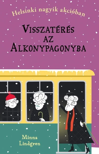 Visszatérés az Alkonypagonyba - Helsinki nagyik akcióban 3.