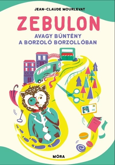 Zebulon, avagy bűntény a Borzoló Borzollóban